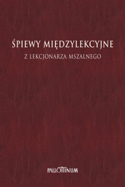 Śpiewy międzylekcyjne z lekcjonarza mszalnego Tom 2