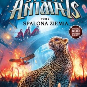 Spirit Animals. Upadek Bestii T.2 Spalona Ziemia
