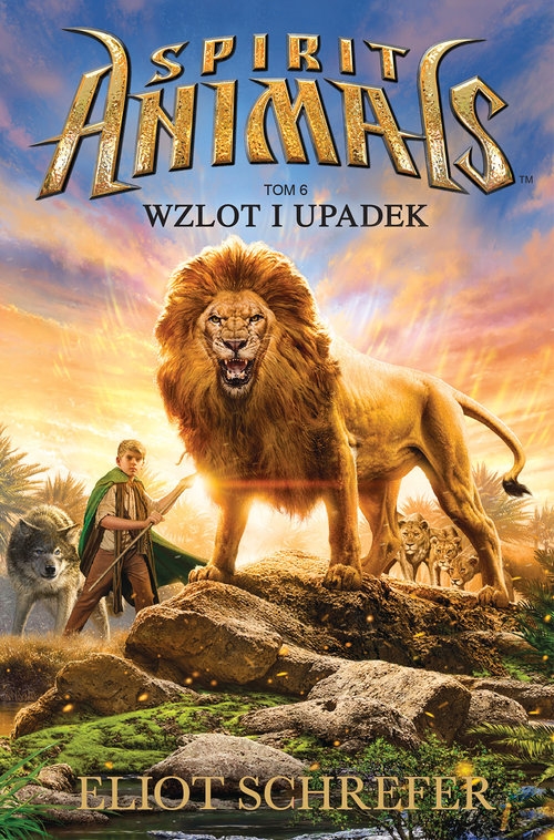 Spirit Animals. Wzlot i upadek. Tom 6