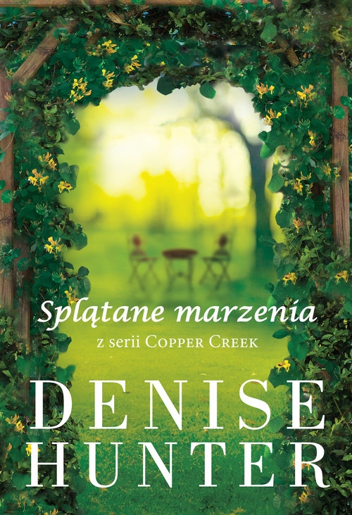 Splątane marzenia. Copper Creek #2