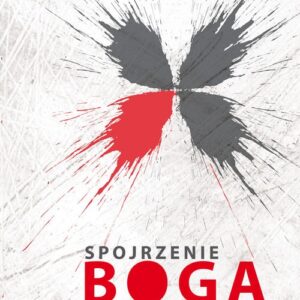 Spojrzenie Boga. Bliźniacze dusze