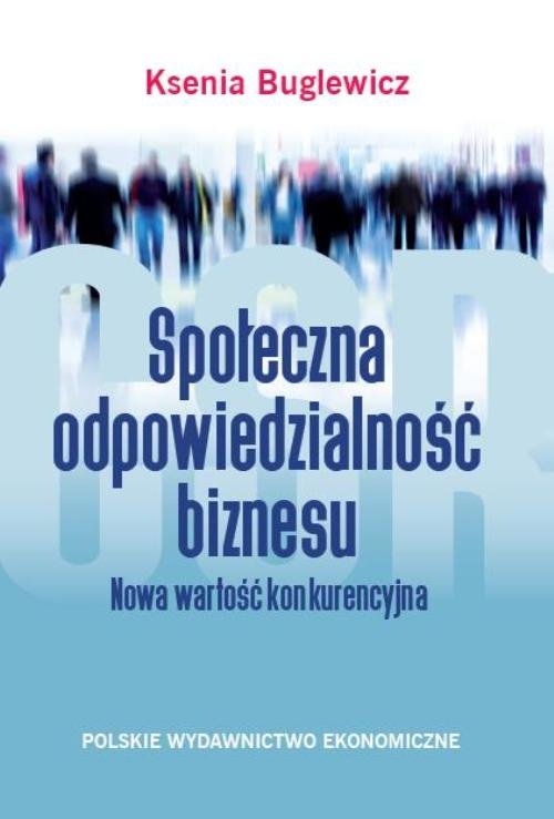 Społeczna odpowiedzialność biznesu.. Nowa wartość konkurencyjna