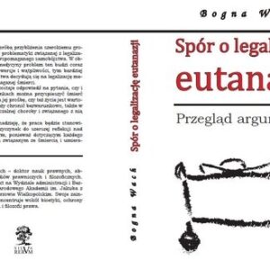 Spór o legalizację eutanazji. Przegląd argumentów