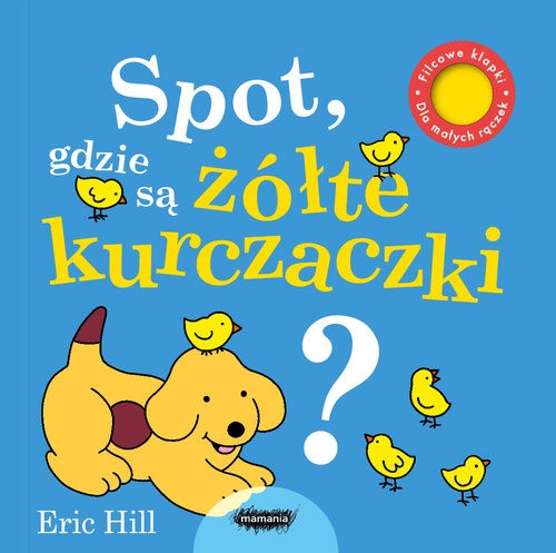 Spot, gdzie są ŻÓŁTE kurczaczki?