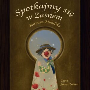 Spotkajmy się w Zasnem CD
(Audiobook)