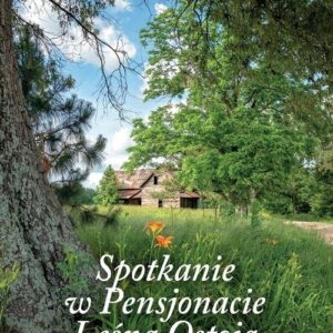 Spotkanie w Pensjonacie Leśna Ostoja
