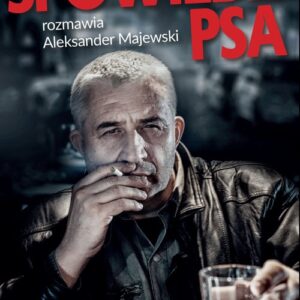 Spowiedź psa. Brutalna prawda o polskiej policji