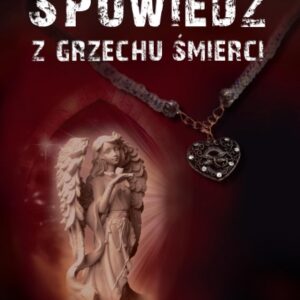 Spowiedź z grzechu śmierci