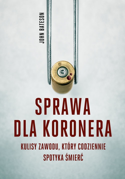 Sprawa dla koronera.. Kulisy zawodu który codziennie spotyka śmierć