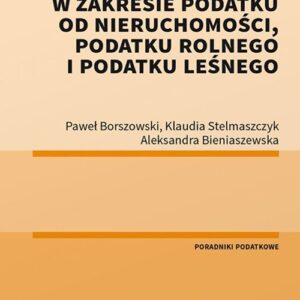 Sprawozdania podatkowe w zakresie podatku od nieruchomości, podatku rolnego i podatku leśnego