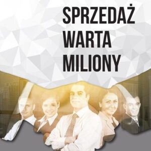 Sprzedaż warta miliony