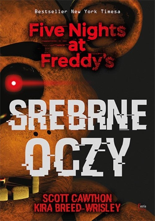 Srebrne oczy. Five Nights at Freddys