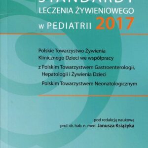 Standardy leczenia żywieniowego w pediatrii 2017