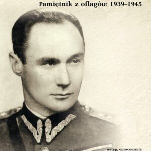 Stanisław Bożywoj Rutkowski. Pamiętnik z oflagów 1939-1945