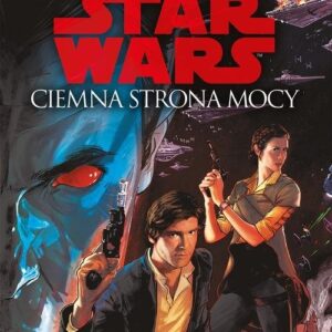 Star Wars Ciemna strona mocy Tom 2
