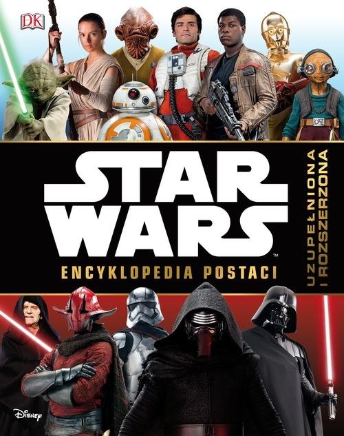 Star Wars Encyklopedia postaci. uzupełniona i rozszerzona