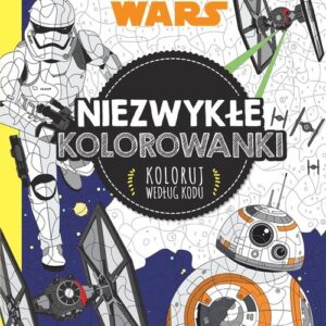 Star Wars Niezwykłe kolorowanki Koloruj według kodu