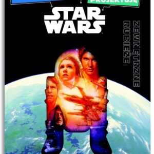 Star Wars Przyklejam, dekoruję, projektuję. Zewnętrzne rubieże
