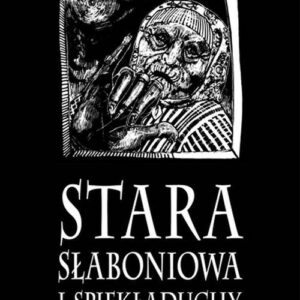 Stara Słaboniowa I Spiekładuchy