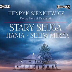 Stary sługa Hania Selim Mirza (Audiobook)