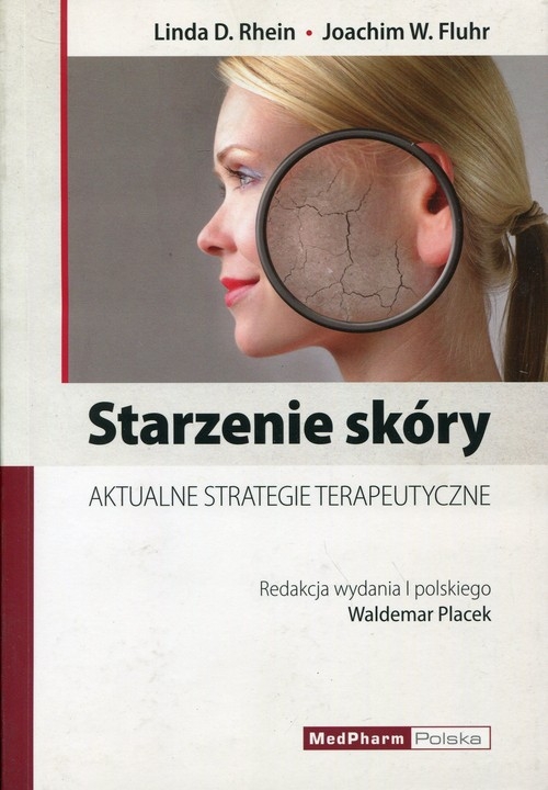 Starzenie skóry. Aktualne atrategie terapeutyczne