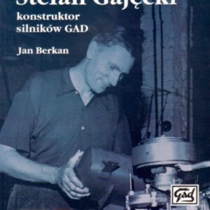 Stefan Gajęcki konstruktor silników GAD