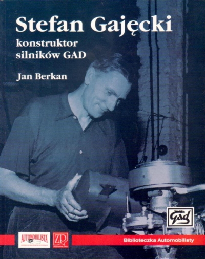 Stefan Gajęcki konstruktor silników GAD