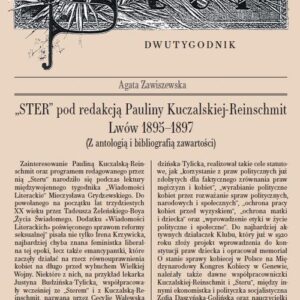 Ster pod redakcją Pauliny Kuczalskiej-Reinschmit Lwów 1895-1897. (z antologią i bibliografią zawartości)