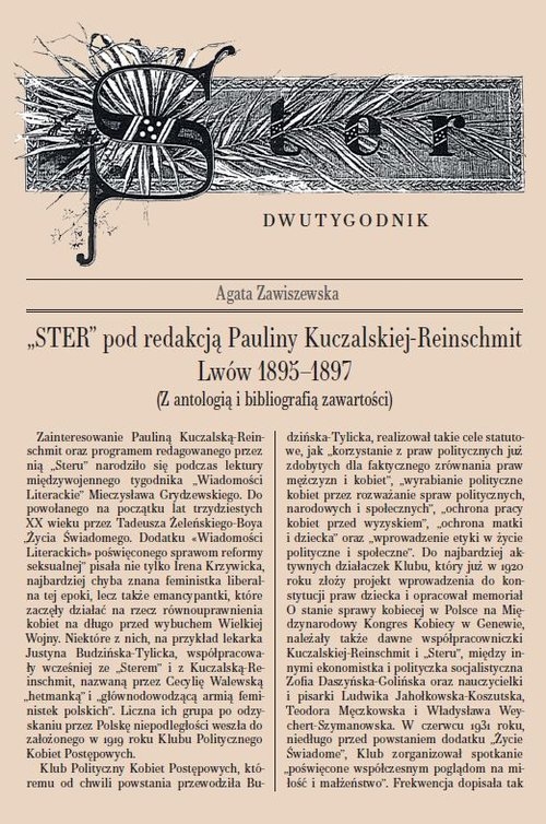 Ster pod redakcją Pauliny Kuczalskiej-Reinschmit Lwów 1895-1897. (z antologią i bibliografią zawartości)