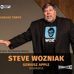 Steve Wozniak Geniusz Apple. Biografia (Audiobook)