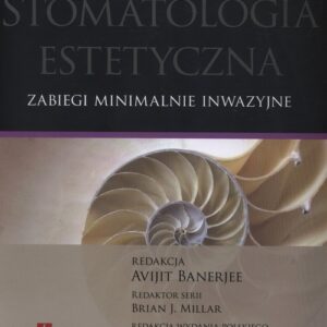 Stomatologia estetyczna. Zabiegi minimalnie inwazyjne