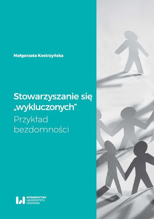 Stowarzyszanie się "wykluczonych". Przykład bezdomności