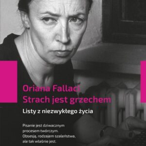 Strach jest grzechem. Listy z niezwykłego życia