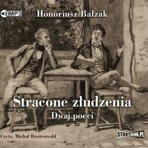 Stracone złudzenia Dwaj poeci
(Audiobook)