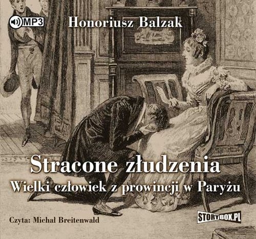 Stracone złudzenia Wielki człowiek z prowincji w Paryżu (Audiobook)