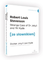 Strange Case of Dr. Jekyll and Mr Hyde / Doktor Jekyll i Pan Hyde (ze słownikiem)