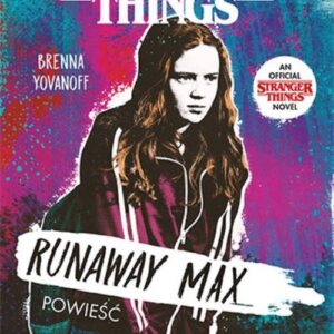 Stranger Things Runaway Max