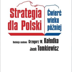 Strategia dla Polski. Ćwierć wieku później