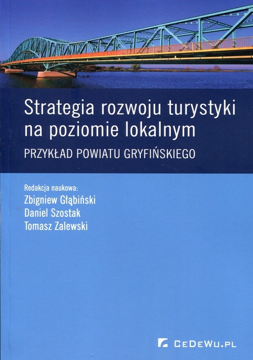 Strategia rozwoju turystyki na poziomie lokalnym. Przykład powiatu gryfińskiego