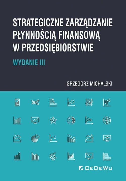 Strategiczne zarządzanie płynnością finansową w przedsiębiorstwie