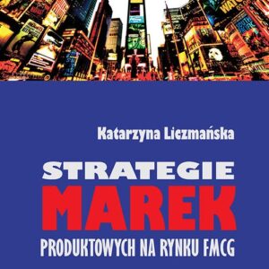 Strategie marek produktowych na rynku FMCG