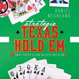 Strategie Texas Holdem. Świat pokera oczami ...