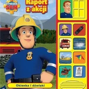 Strażak Sam. Raport z akcji