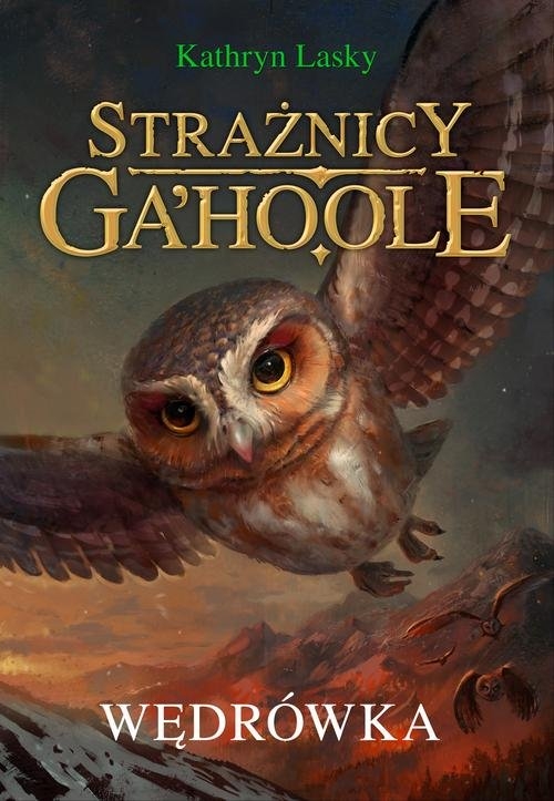 Strażnicy GaHoole Wędrówka. Tom 2