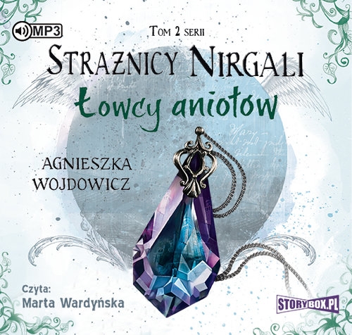 Strażnicy Nirgali Tom 2 Łowcy aniołów (Audiobook)