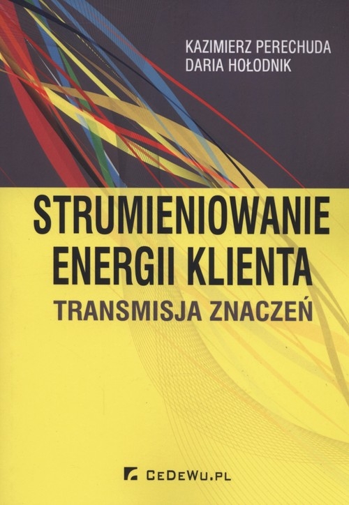 Strumieniowanie energi klienta. Transmisja znaczeń