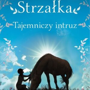 Strzałka Tajemniczy intruz Klub w siodle 2