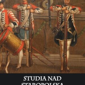 Studia nad staropolską sztuką wojenną Tom 5