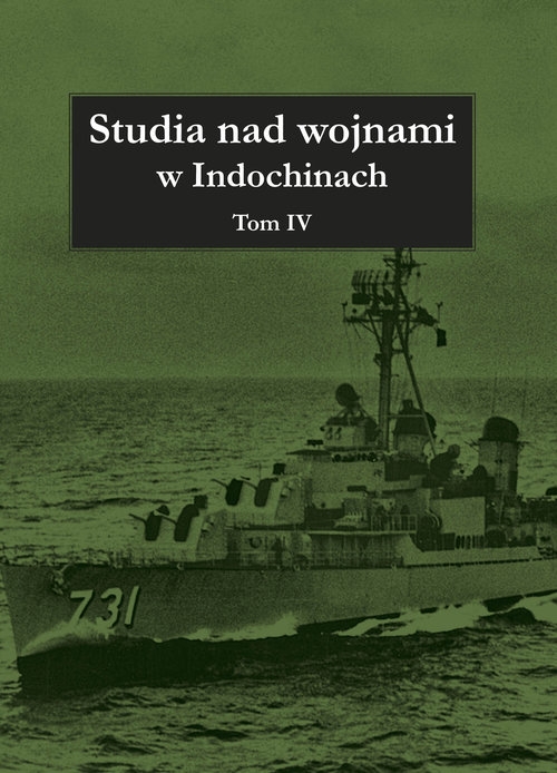 Studia nad wojnami w Indochinach, tom IV