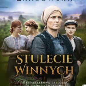 Stulecie Winnych. Bestsellerowa trylogia